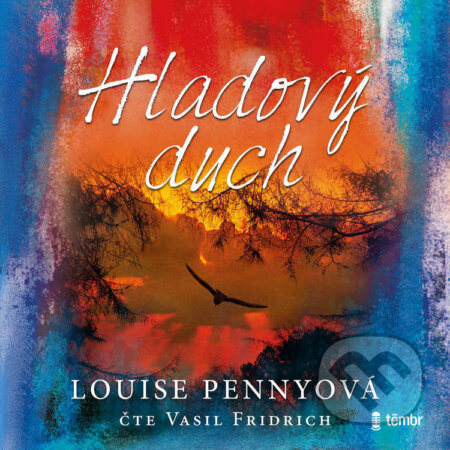Audiokniha: Hladový duch (Louise Penny). Témbr, 2026