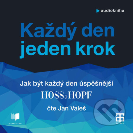 Audiokniha: Každý den jeden krok (Kiarash Hossainpour a Philip Hopf). Publixing a Tatran, 2026