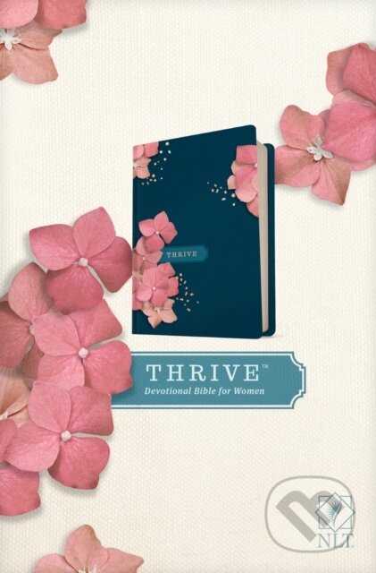 Kniha: NLT THRIVE Devotional Bible for Women (Hardcover) (Sheri Rose Shepherd). Tyndale House Publishers, 2021