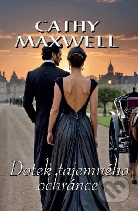 Kniha: Dotek tajemného ochránce (Cathy Maxwell). OLDAG, 2026