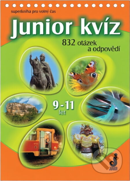 Kniha: Junior kvíz 9-11 let (Martin Birás, Vladislav Birás a kolektív). Junior, 2004