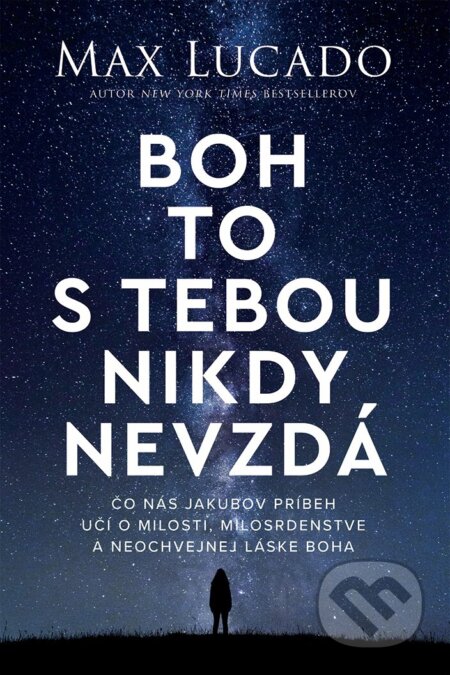 E-kniha: Boh to s tebou nikdy nevzdá (Max Lucado). Kumran, 2026