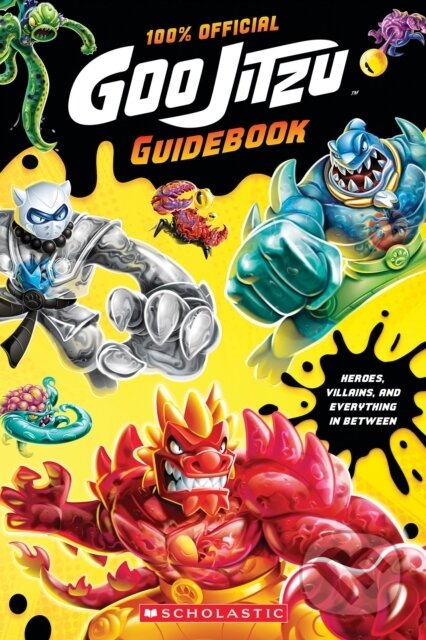 Kniha: Heroes of Goo Jit Zu Official Guidebook (Scholastic Inc.). Scholastic, 2026