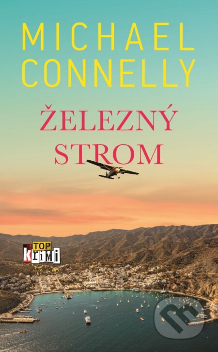 E-kniha: Železný strom (Michael Connelly). Slovart, 2026