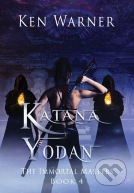 Kniha: Katana Yodan (Ken Warner). , 2021