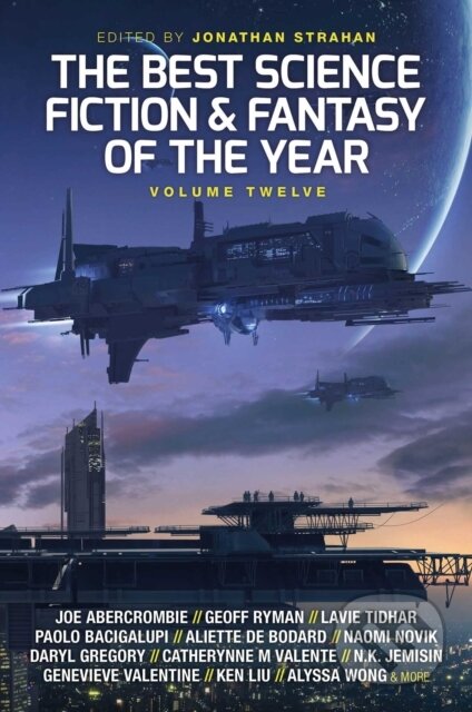 Kniha: Best Science Fiction and Fantasy of the Year, Volume Twelve (Jonathan Strahan). Solaris, 2018