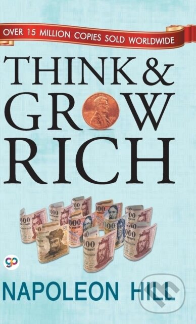 Kniha: Think and Grow Rich (Napoleon Hill). , 2018