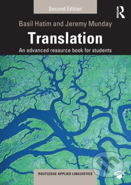 Kniha: Translation (Basil Hatim a Jeremy Munday). Routledge, 2019