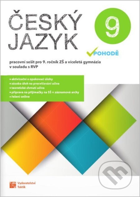 Kniha: Český jazyk v pohodě 9 - pracovní sešit RVP (Gabriela Hudecová, Kateřina Mlejnková, Alena Telenská a Anita Báchorová). Taktik, 2026