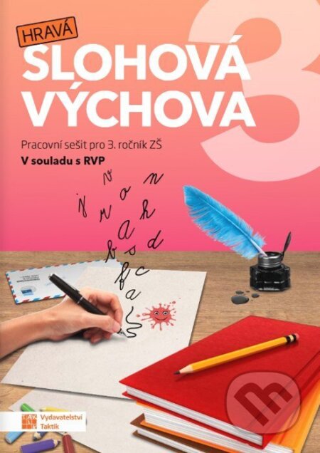 Kniha: Hravá slohová výchova 3 - Pracovní sešitf RVP (Jana Sadilová). Taktik, 2026