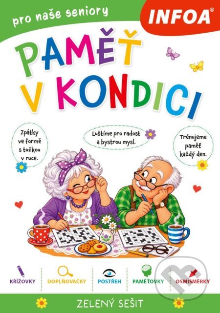 Kniha: Paměť v kondici - zelený sešit pro seniory (INFOA). INFOA, 2026