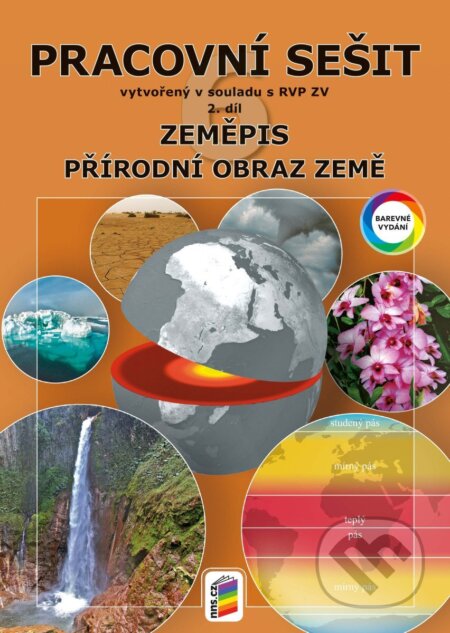 Kniha: Zeměpis 6, 2. díl - Přírodní obraz Země (barevný pracovní sešit) RVP (Dana Hübelová, Svatopluk Novák a Martin Weinhöfer). NNS, 2026