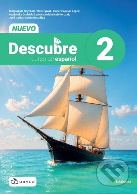 Kniha: Nuevo Descubre 2 učebnice (Xavier Pascual López). Draco, 2026