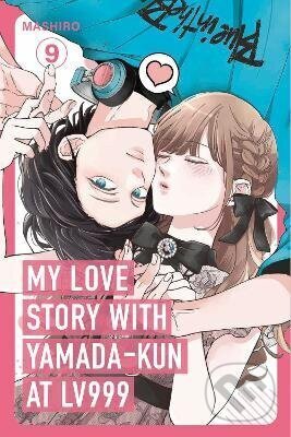 Kniha: My Love Story with Yamada-kun at Lv999, Vol. 9 (Mashiro). Cornerstone, 2027