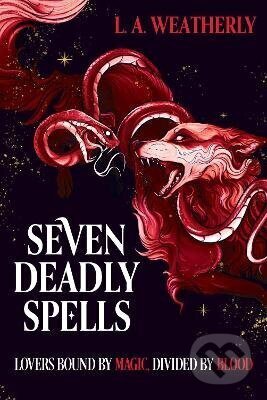 Kniha: Kindred Trilogy: Seven Deadly Spells (L.A. Weatherly). Hachette Childrens Group, 2026