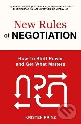 Kniha: New Rules of Negotiation (Kristen Prinz). John Murray, 2026