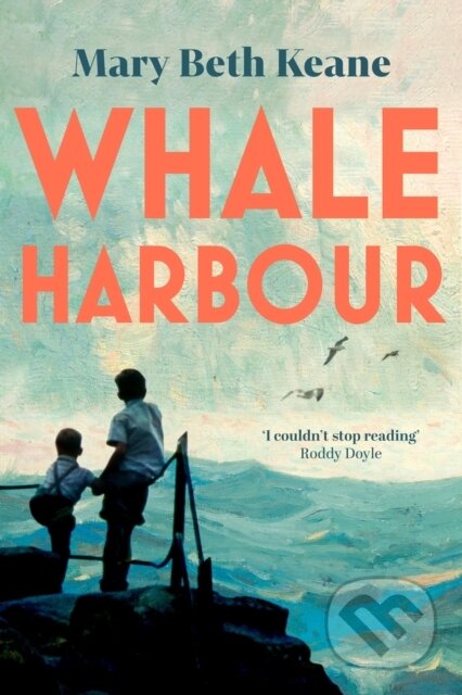 Kniha: Whale Harbour (Mary Beth Keane). Orion, 2026