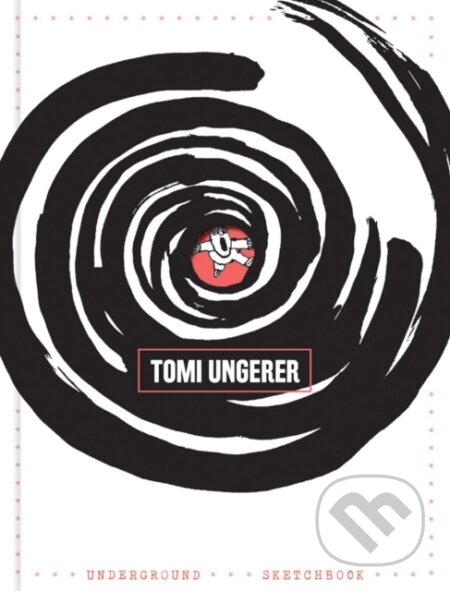 Kniha: Underground Sketchbook (Tomi Ungerer). Fantagraphics, 2020