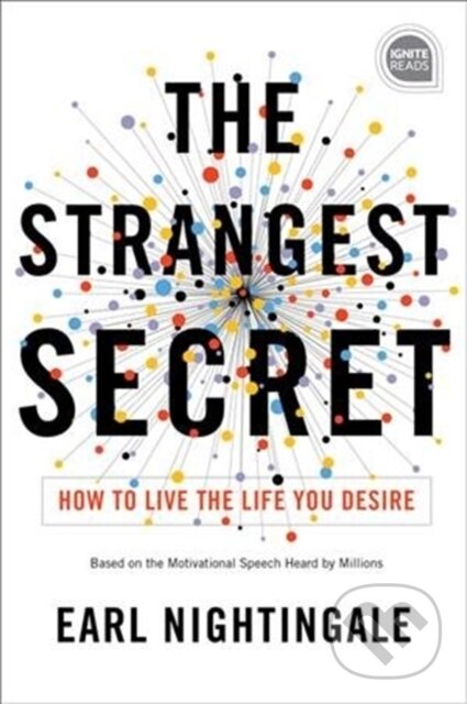 Kniha: The Strangest Secret (Earl Nightingale). , 2020