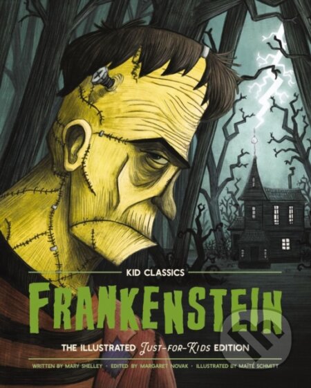 Kniha: Frankenstein - Kid Classics (Mary Shelley a Margaret Novak). , 2021