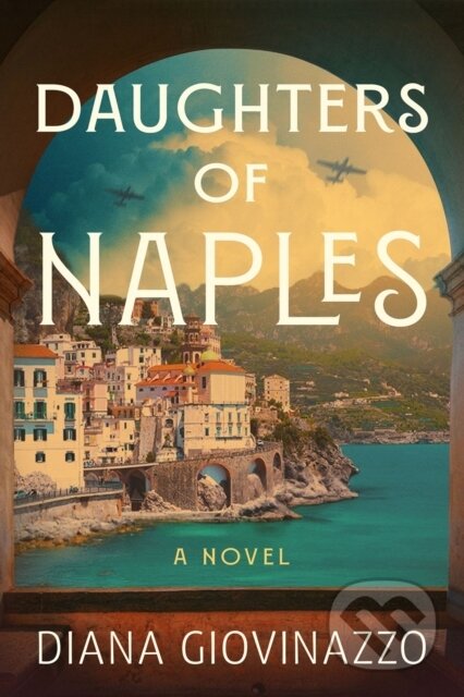 Kniha: Daughters of Naples (Diana Giovinazzo). Crooked Lane Books, 2026