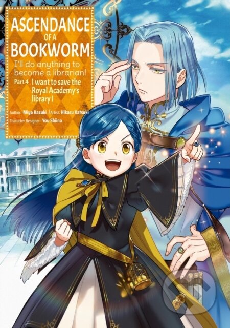 Kniha: Ascendance of a Bookworm (Manga) Part 4 Volume 1 (Hikaru Katsuki, Quof a Miya Kazuki). J-Novel Club, 2025