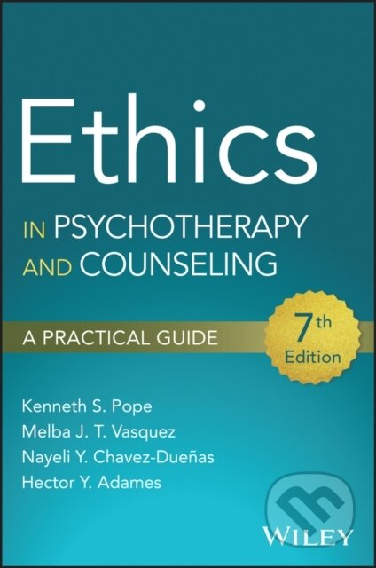 Kniha: Ethics in Psychotherapy and Counseling (Hector Y. ) Adames, Nayeli Y. ) Chavez-Duenas, Melba J. T. Vasquez a Kenneth S. Pope). John Wiley & Sons, 2026