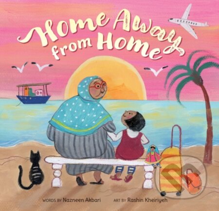 Kniha: Home Away From Home (Nazneen Akbari). Barefoot, 2026