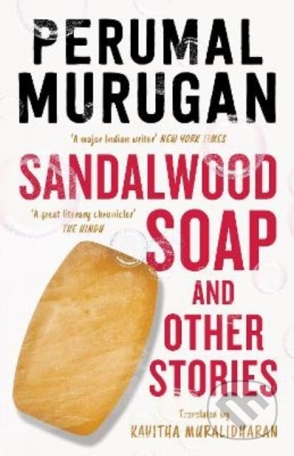 Kniha: Sandalwood Soap and other Stories (Perumal Murugan). , 2023