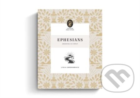 Kniha: Ephesians – Growing in Christ (Lydia Brownback). Crossway Books, 2023