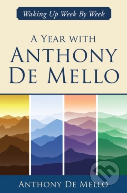 Kniha: A Year with Anthony De Mello (Anthony De Mello). , 2023