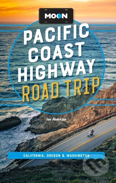 Kniha: Moon Pacific Coast Highway Road Trip (Ian Anderson). Moon Travel, 2025