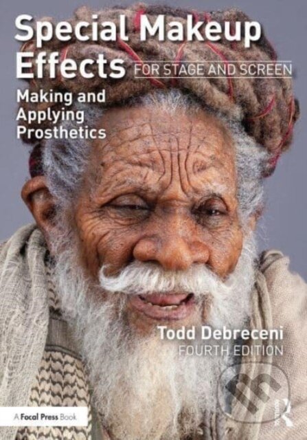 Kniha: Special Makeup Effects for Stage and Screen (Todd Debreceni). Routledge, 2023