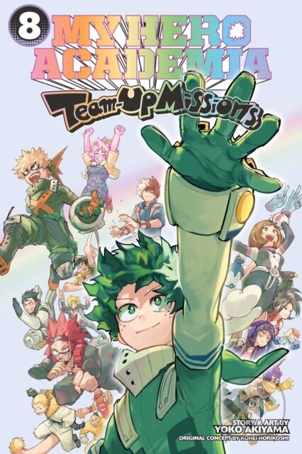 Kniha: My Hero Academia: Team-Up Missions, Vol. 8 (Kohei Horikoshi a Yoko Akiyama). Viz Media, 2026