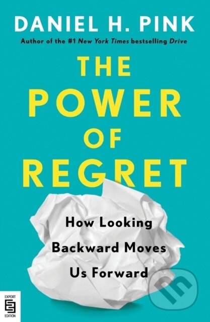 Kniha: The Power of Regret (Daniel H. Pink). Riverhead, 2023