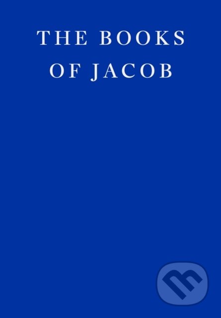 Kniha: The Books of Jacob (Olga Tokarczuk). Fitzcarraldo Editions, 2022