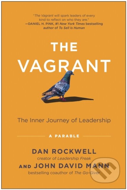 Kniha: The Vagrant (Dan Rockwell a John David Mann). BenBella Books, 2023