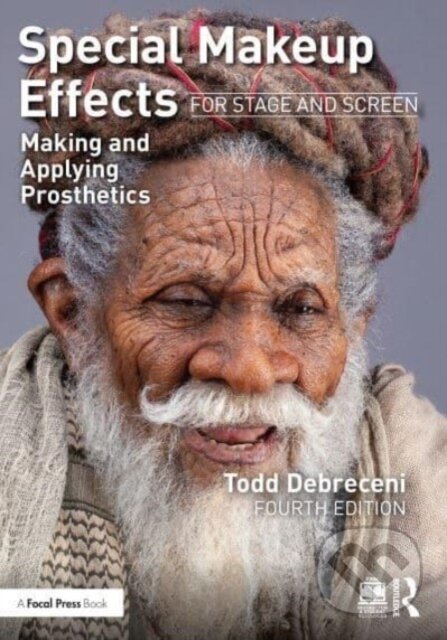 Kniha: Special Makeup Effects for Stage and Screen (Todd Debreceni). Routledge, 2023