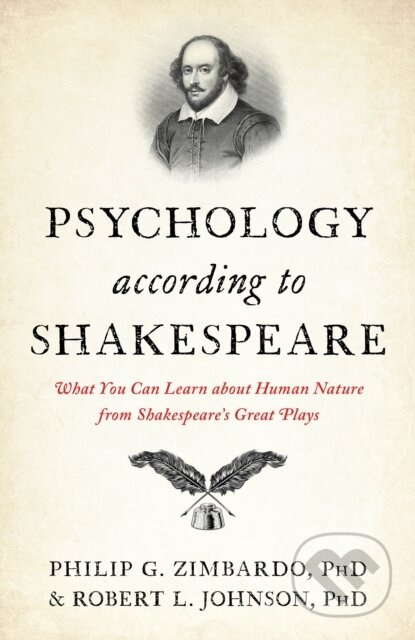 Kniha: Psychology According to Shakespeare (Philip G., Ph.D Zimbardo, Robert L. a Ph.D Johnson). Prometheus Books, 2024