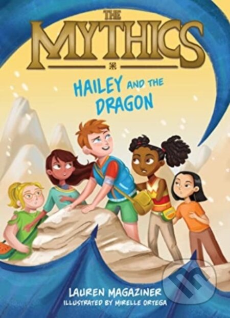 Kniha: Hailey and the Dragon (Lauren Magaziner). HarperCollins, 2023