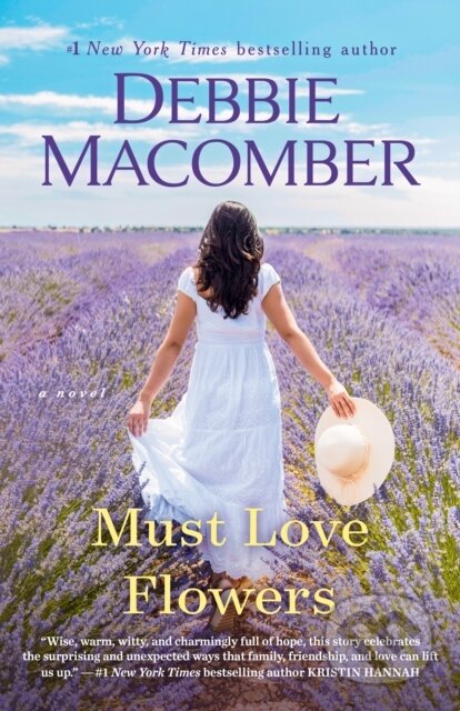 Kniha: Must Love Flowers (Debbie Macomber). Ballantine, 2024