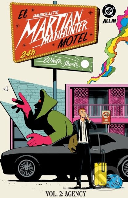 Kniha: Absolute Martian Manhunter Vol. 2: The Agency (Deniz Camp a Javier Rodriguez). DC Comics, 2026