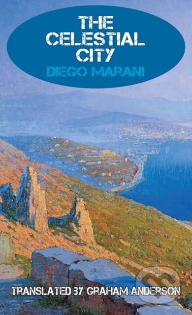 Kniha: The Celestial City (Diego Marani). Dedalus, 2024