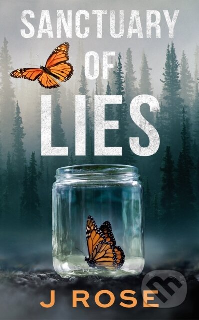 Kniha: Sanctuary of Lies (J Rose). , 2026