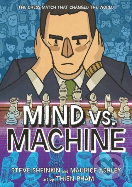 Kniha: Mind vs. Machine (Maurice Ashley a Steve Sheinkin). Roaring Brook, 2026
