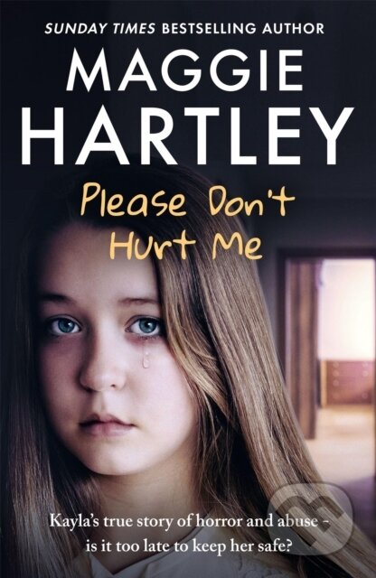 Kniha: Please Don't Hurt Me (Maggie Hartley). Seven Dials, 2026