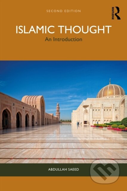 Kniha: Islamic Thought (Abdullah Saeed). Routledge, 2026