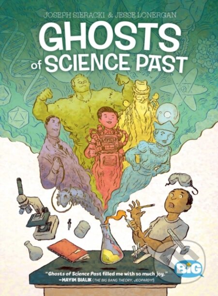Kniha: Ghosts of Science Past (Jesse Lonergan a Joseph Sieracki). , 2022