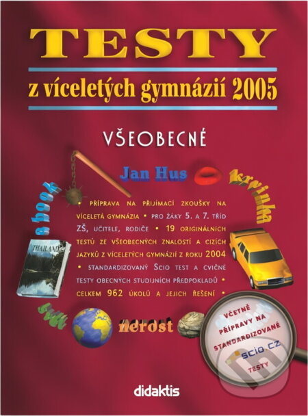 Kniha: Testy z víceletých gymnázií 2005 [CZ] (Didaktis). Didaktis, 2003
