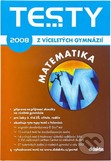Kniha: Testy z víceletých gymnázií 2008 - Matematika [CZ] (Didaktis). Didaktis, 2007
